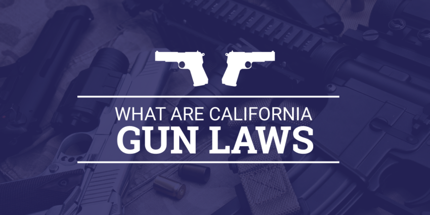 California Gun Laws